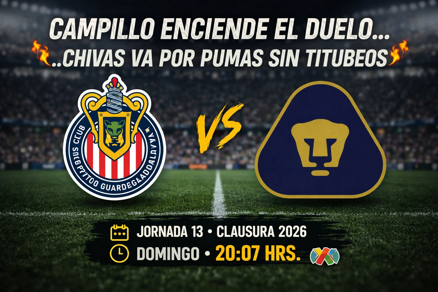 SE ENCIENDE EL DUELO… CHIVAS VA POR PUMAS SIN TITUBEOS